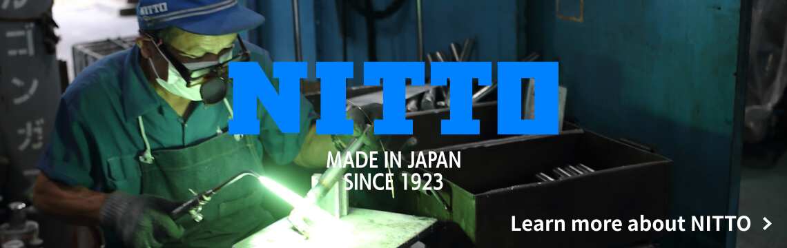 NITTO MADE IN JAPAN
SINCE 1923 Learn more about NITTO