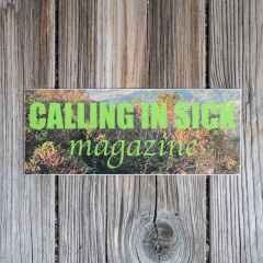 *CALLING IN SICK* magazine sticker (woods)
