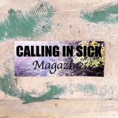 *CALLING IN SICK* magazine sticker (photo)