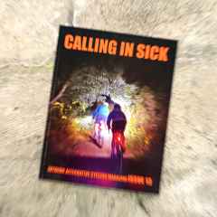 *CALLING IN SICK* calling in sick mag (Issue 13)