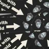 *TEAM DREAM* i’m with stupid sticker