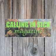 *CALLING IN SICK* magazine sticker (woods)