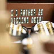 *SHOVEL RESEARCH* i'd rather be digging deep! die cut sticker